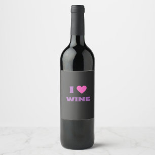 I Love Wine, I Love Wine Wine Label