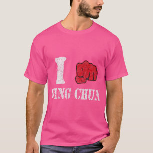 I Love Wing Chun Martial Art Fighter Gym Train Kun T-Shirt