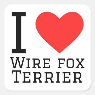 I love wire fox terrier square sticker