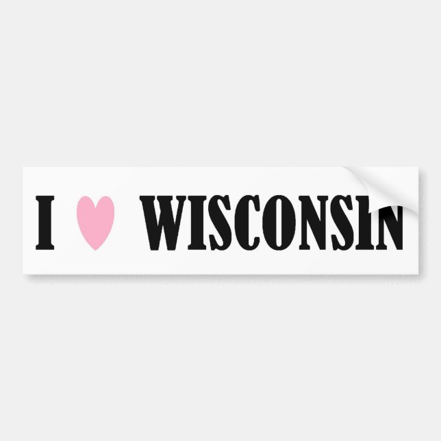 I LOVE WISCONSIN BUMPER STICKER (Front)