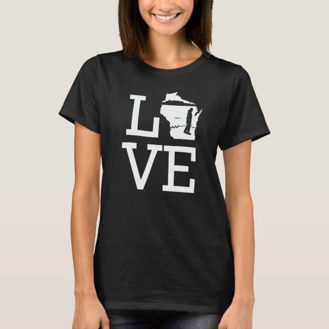 I Love Wisconsin Ice Fishing T-Shirt (Front)