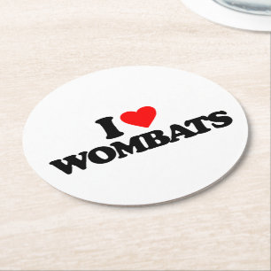I LOVE WOMBATS ROUND PAPER COASTER