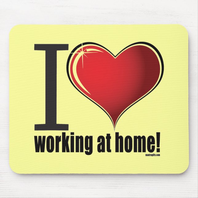 I love working at home! mouse mat (Front)