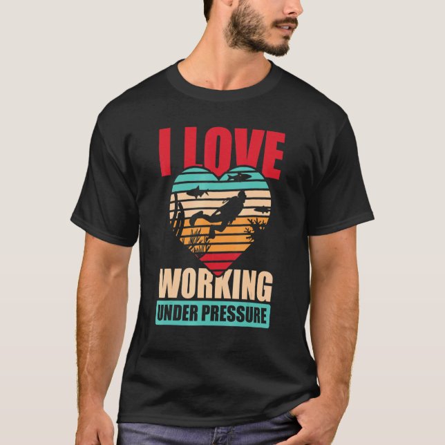 I Love Working Diving Scuba Diving Snorkelling T-Shirt (Front)