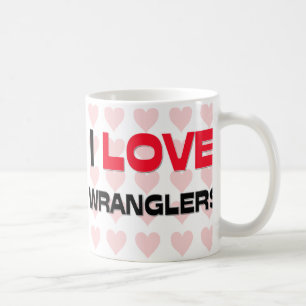 I LOVE WRANGLERS COFFEE MUG