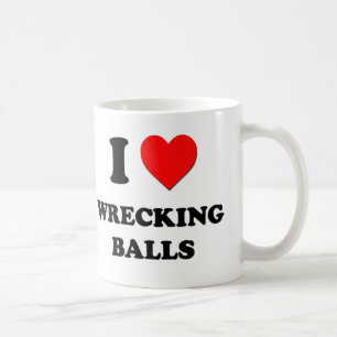 I love Wrecking Balls Coffee Mug