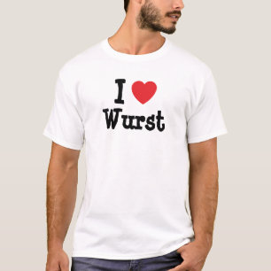 I love Wurst heart T-Shirt