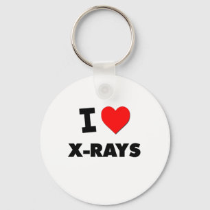 I love X-Rays Key Ring