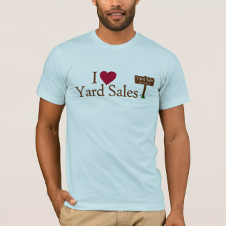 I Love Yard Sales T-Shirt