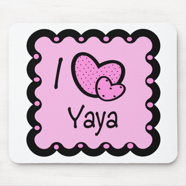 I Love YaYa Cute T-Shirt Mouse Mat (Front)