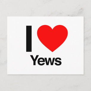 i love yews postcard
