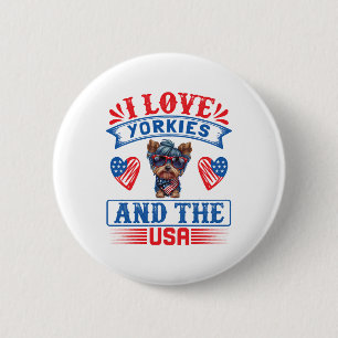 I love Yorkies and the USA 01 6 Cm Round Badge