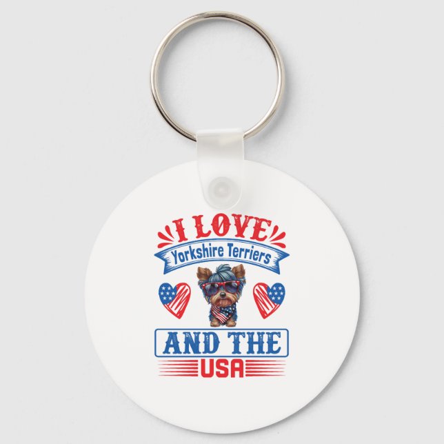 I love Yorkshire Terriers and the USA 01 Key Ring (Front)