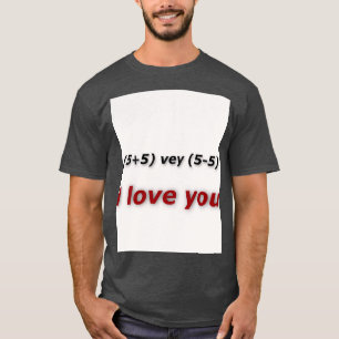 i love you 1 55 vey 55 u T-Shirt