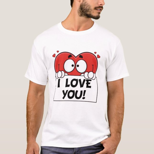 I love you 2025 T-Shirt (Front)