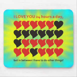 I LOVE YOU 24 hours a day   yellow cyan shine Mouse Mat