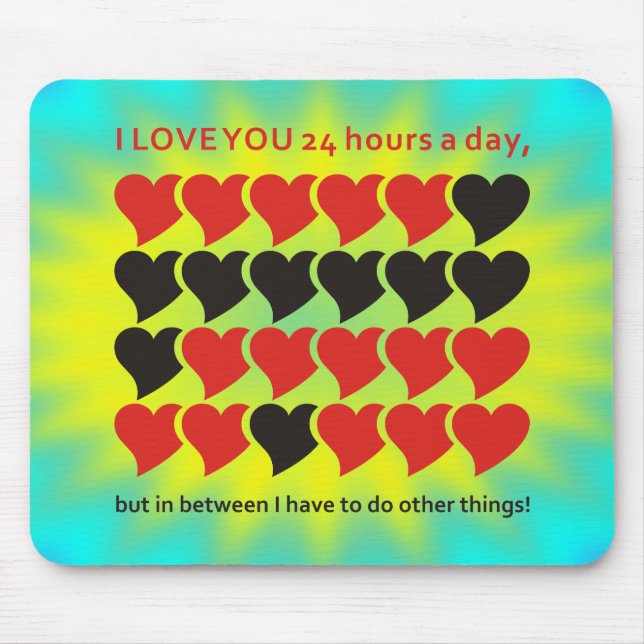 I LOVE YOU 24 hours a day | yellow cyan shine Mouse Mat (Front)