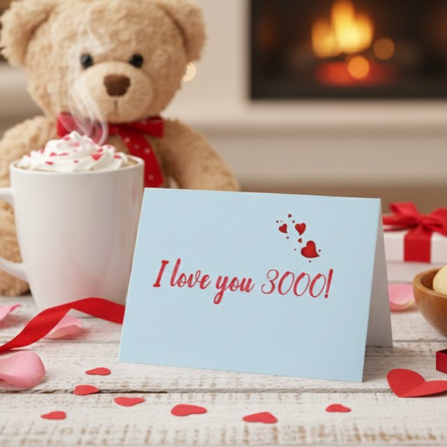 I love You 3000 Valentine's Day Card (Creator Uploaded)