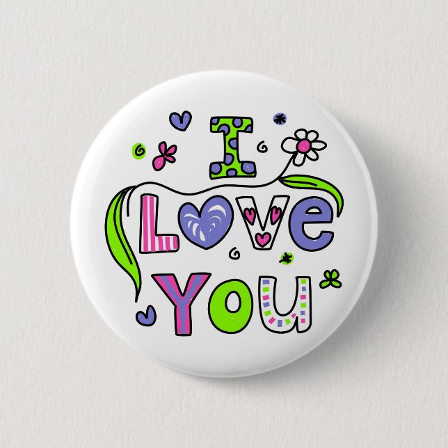 I Love You 6 Cm Round Badge (Front)