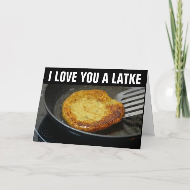 I LOVE YOU A LATKE All occasion Cards (Front)