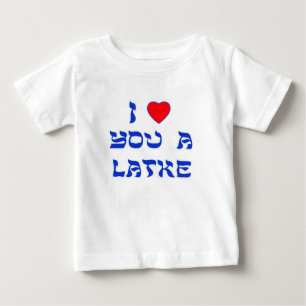 I Love You a Latke Baby T-Shirt