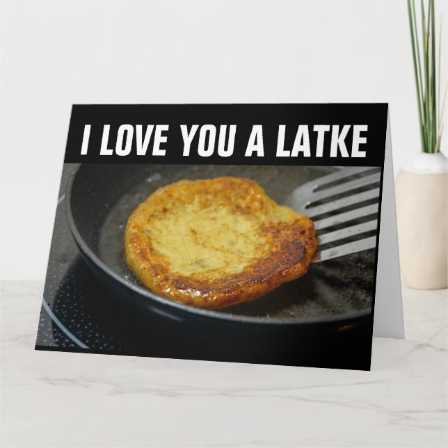 I LOVE YOU A LATKE Hanukkah Greeting Cards (Front)