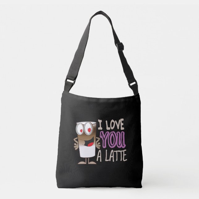 I Love You a Latte Crossbody Bag (Front)