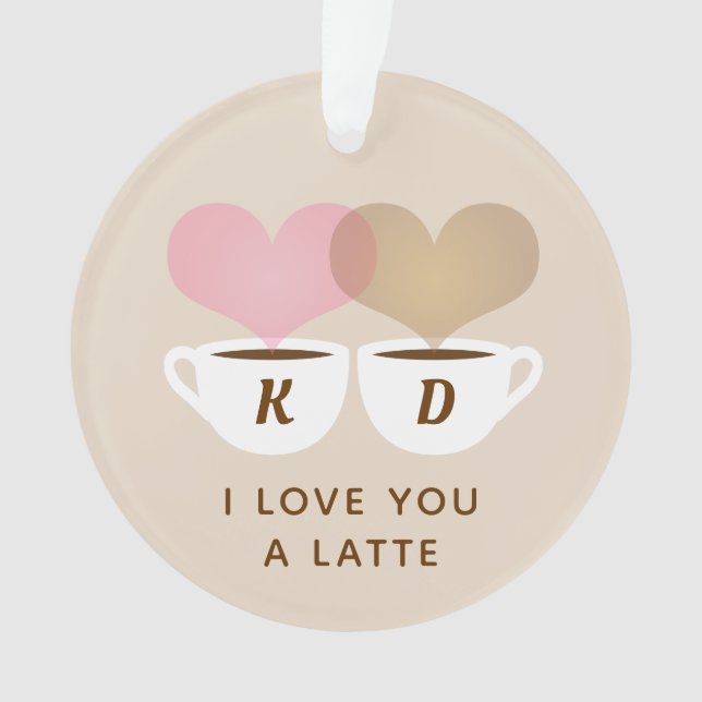 I Love You A Latte Custom Monogram Initials Coffee Ornament (Front)