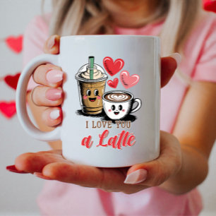  I Love You a Latte, Cute Valentine’s  Coffee Mug