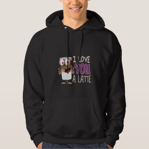 I Love You a Latte Hoodie