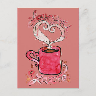 I love you a latte postcard