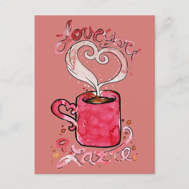 I love you a latte postcard (Front)