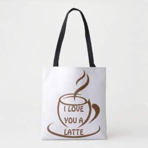 I Love you a latte romantic funny design Tote Bag