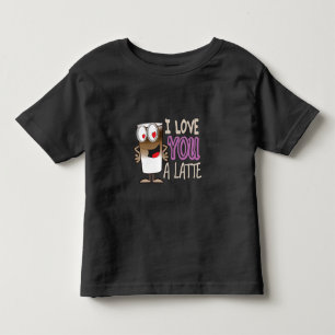 I Love You a Latte Toddler T-Shirt