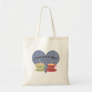 I love you a latte! tote bag