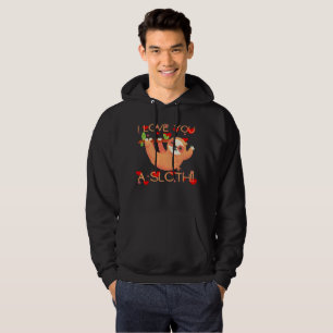 I LOVE YOU A SLOTH funny valentine's day           Hoodie