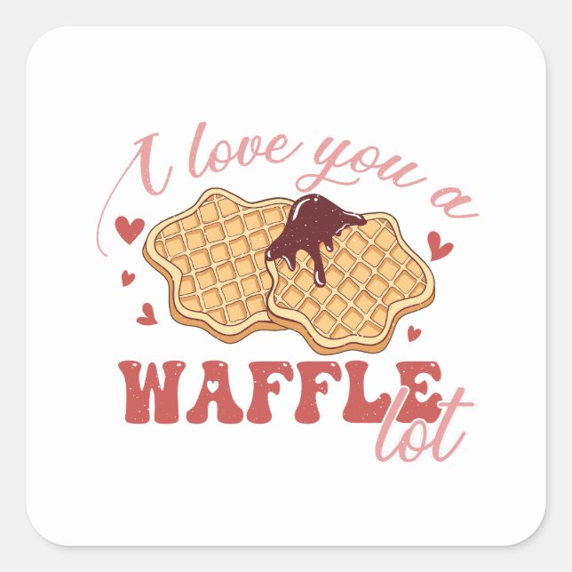 I Love You A Waffle Lot Funny Simple Valentine's Square Sticker (Front)