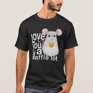 I Love You A Waffle Lot  Mouse Shares its Heart T-Shirt