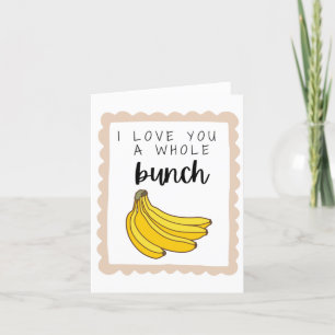 I love you a whole bunch card