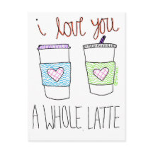 I Love You A Whole Latte