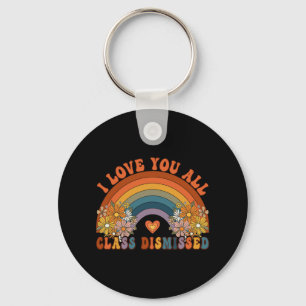 I Love You All Cl Dismissed Teacher Groovy Rainbow Key Ring