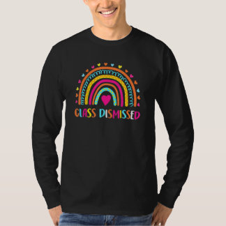 I Love You All Class Dismissed T-Shirt