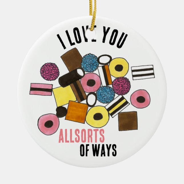 I Love You Allsorts of Ways Licorice All Sorts Ceramic Tree Decoration (Front)