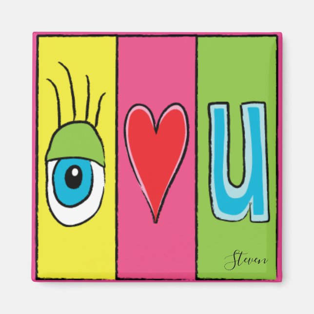 I Love You Always Magnet (Front)