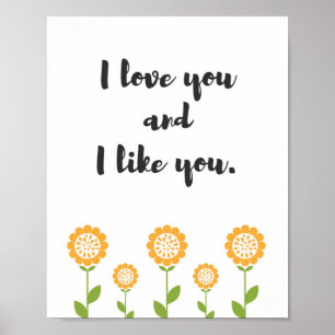 I love you and I like you   Quote Poster