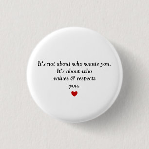 I love you and respects you 3 cm round badge