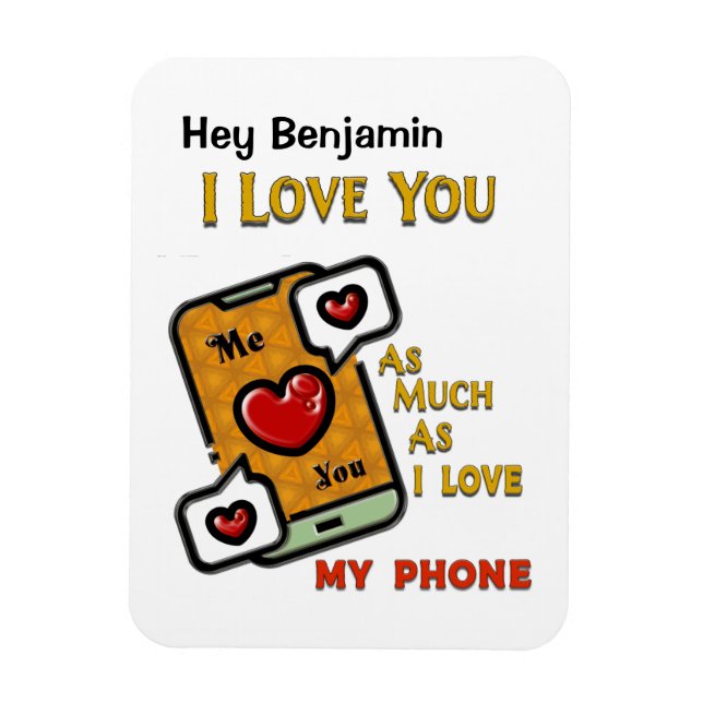 I Love You As My Phone Valentine's Day Magnet (Vertical)