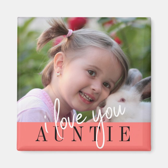 I Love You Auntie Custom Photo  Magnet (Front)