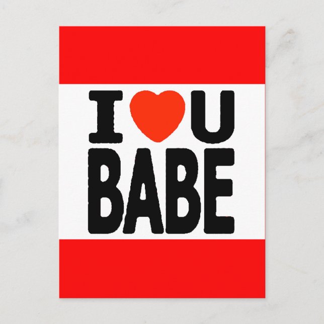 I LOVE You Babe red heart dating relationships Postcard (Front)