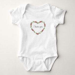 I Love You Baby Clothing Bodysuit